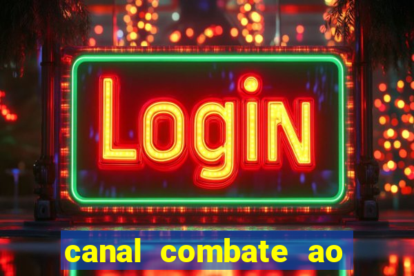 canal combate ao vivo multi canais